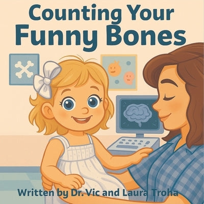 Counting Your Funny Bones by Troha, Laura