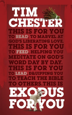 Exodus for You: Thrilling You with the Liberating Love of God by Chester, Tim