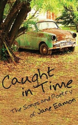 Caught in Time by Eamon, Jane