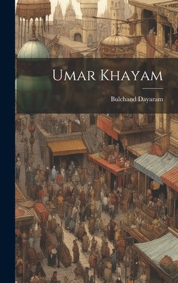 Umar Khayam by [Dayaram, Bulchand]