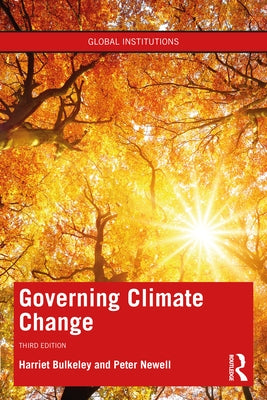 Governing Climate Change by Bulkeley, Harriet