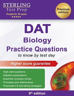 DAT Biology Practice Questions: High Yield DAT Biology Questions by Test Prep, Sterling