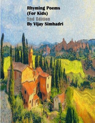 Rhyming Poems (2nd Edition): Large Print Edition for Kids by Simhadri, Vijay
