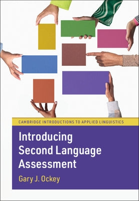 Introducing Second Language Assessment by Ockey, Gary J.