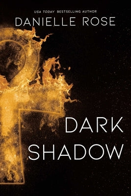 Dark Shadow by Rose, Danielle