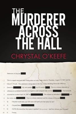 The Murderer Across the Hall by O'Keefe, Chrystal