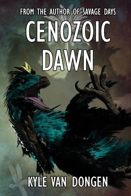Cenozoic Dawn by Van Dongen, Kyle