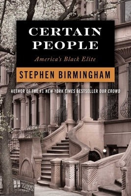Certain People: America's Black Elite by Birmingham, Stephen