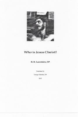 Who is Jesus Christ? by Christian, Op George E.