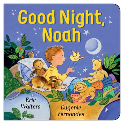 Good Night, Noah by Walters, Eric