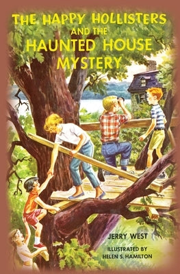 The Happy Hollisters and the Haunted House Mystery by West, Jerry