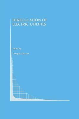 Deregulation of Electric Utilities by Zaccour, Georges