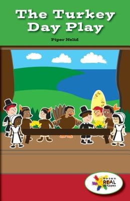 The Turkey Day Play by Nelid, Piper