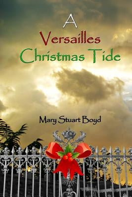 A Versailles Christmas Tide by Lee, Russell
