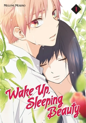 Wake Up, Sleeping Beauty 1 by Morino, Megumi