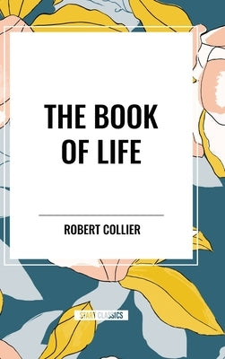 The Book of Life by Collier, Robert