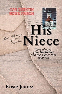His Niece: "Love always, your tio Richie" and the silence that followed by Juarez, Rosie