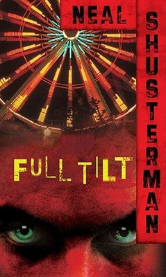 Full Tilt by Shusterman, Neal