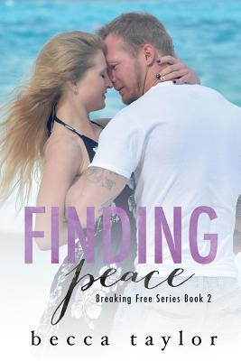 Finding Peace by Taylor, Becca