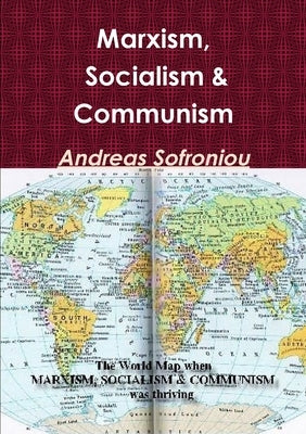 Marxism, Socialism & Communism by Sofroniou, Andreas