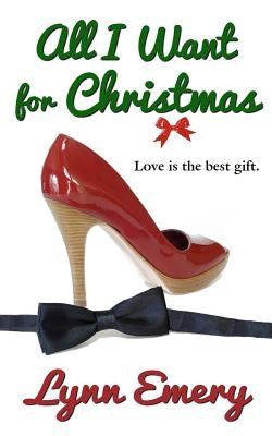 All I Want For Christmas by Emery, Lynn