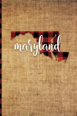 Maryland: 6 X 9 108 Pages: Buffalo Plaid Maryland State Silhouette Hand Lettering Cursive Script Design on Soft Matte Cover Note by Print Frontier