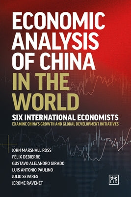 Economic Analysis of China in the World by Ross, John