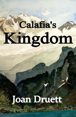 Calafia's Kingdom by Druett, Joan