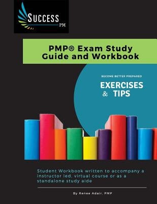 Success-PM: PMP Exam Study Guide and Workbook by Owens, Joan
