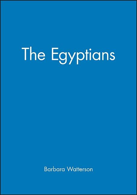 The Egyptians by Watterson, Barbara
