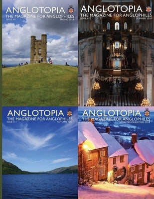 Anglotopia Magazine Omnibus 2018 by Thomas, Jonathan