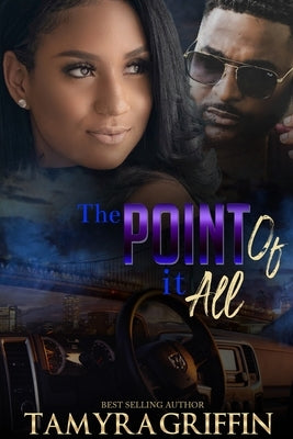 The Point Of It All by Griffin, Tamyra