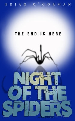 Night of the Spiders by O'Gorman, Brian