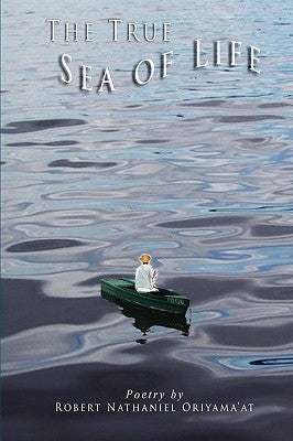 The True Sea of Life by Oriyama'at, Robert