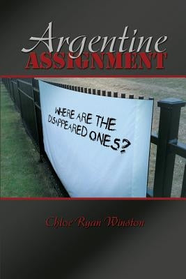 Argentine Assignment by Winston, Chloe Ryan