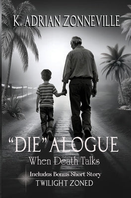 The 'Die'alogue by Zonneville, Kim a.
