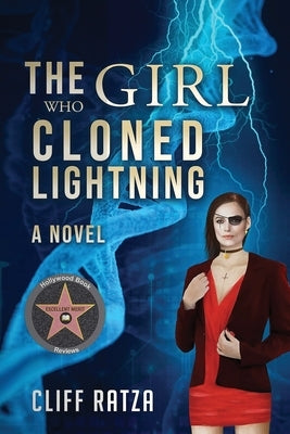 The Girl Who Cloned Lightning: Book 4 by Ratza, Cliff