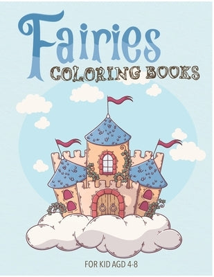 Fairies Coloring Book: Fairies fasting coloring book for kids & toddlers - activity books for preschooler - coloring book for Boys, Girls, Fu by Simple Place, Maru