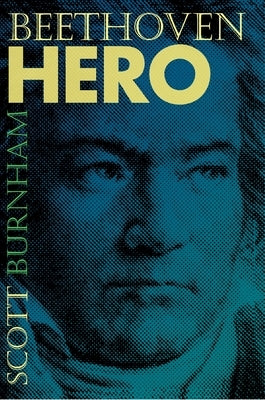 Beethoven Hero by Burnham, Scott