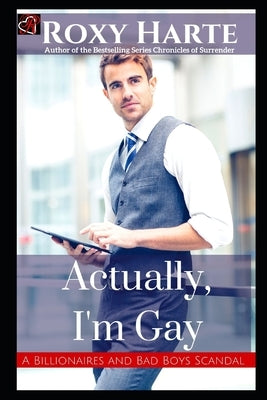 Actually, I'm Gay by Harte, Roxy
