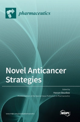 Novel Anticancer Strategies by Bousbaa, Hassan