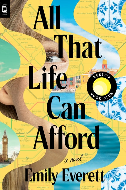 All That Life Can Afford: Reese's Book Club by Everett, Emily