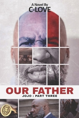 Our Father: JOJO: Part Three by Wheeler, Courtney C-Love