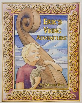 Erik's Viking Voyage by Ford, Steven