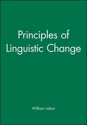 Principles of Linguistic Change, 3 Volume Set by Labov, William