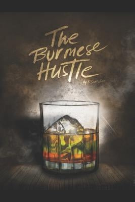 The Burmese Hustle by Santillan, Ricardo