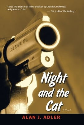 Night and the Cat by Adler, Alan J.