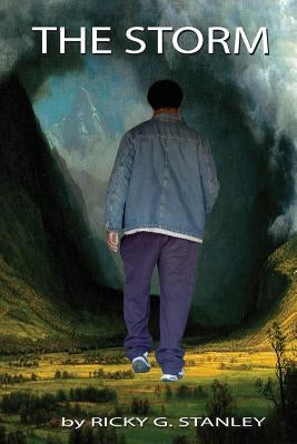 The Storm: A Ricky Stanley Project by Stanley, Ricky G.