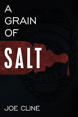 A Grain of Salt by Cline, Joe
