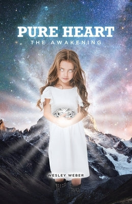 Pure Heart: The Awakening by Weber, Wesley